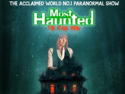 Most Haunted - The Stage Show