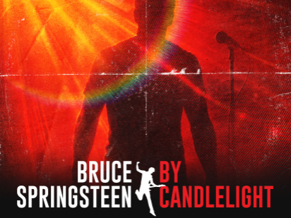 The Music of Bruce Springsteen By Candlelight